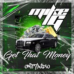 cover: Mike G - Get That Money