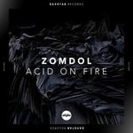 cover: Zomdol - Acid On Fire