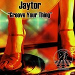 cover: Jaytor - Groove Your Thing