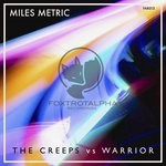 cover: Miles Metric - The Creeps vs Warrior