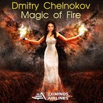 cover: Dmitry Chelnokov - Magic Of Fire (Extended Mix)