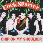 cover: Cock Sparrer - Chip On My Shoulder (Explicit)