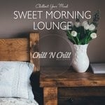 cover: Various - Sweet Morning Lounge: Chillout Your Mind