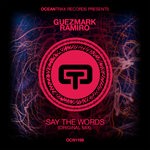 cover: Guezmark|Ramiro (es) - Say The Words (Original Mix)