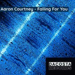 cover: Aaron Courtney - Falling For You (Original Mix)