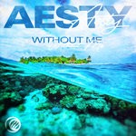 cover: Aesty - Without Me (Original Mix)