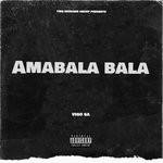 cover: Vigo Sa - Amabala Bala (Explicit)