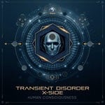 cover: Transient Disorder|X-side - Human Consciousness