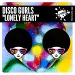 cover: Disco Gurls - Lonely Heart