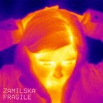 cover: Zamilska - Fragile