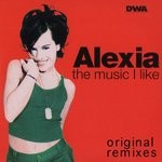 cover: Alexia - The Music I Like (Original Remixes)