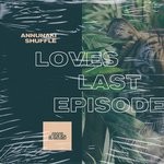 cover: Loves Last Episode - Annunaki Shuffle