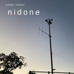 cover: Kohei Yoshii - Nidone (Original Mix)