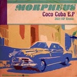 cover: Morpheus - Coco Cuba EP (2021 VIP Remix)