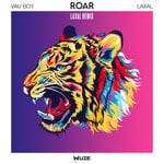 cover: Laxal|Vau Boy - Roar (Laxal Remixes)