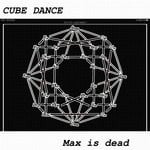 cover: Cubedance - Max Is Dead