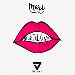 cover: Meri - Stop Talking