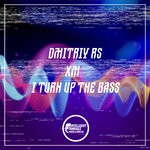 cover: Dmitriy Rs|Xm - I Turn Up The Bass