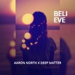 cover: Aaron North|Deep Matter - Believe