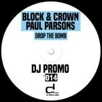 cover: Block & Crown|Paul Parsons - Drop The Bomb