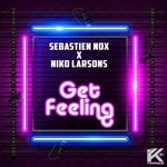 cover: Sebastien Nox|Niko Larsons - Get Feeling