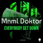 cover: Mnml Doktor - Everybody Get Down (Original Mix)