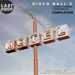 cover: Angelo Ferreri|Disco Ball'z|Greenwolve - Disco Ball'z Compilation (Selected By Enrico Chirchiello)