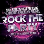 cover: Nick Skitz|Brooklyn Bounce - Rock The Party (Bonkerz Oldschool Remix)