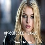 cover: Tuanlk - Opposite Side