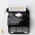 cover: Sk World - Bando (Explicit)