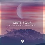 cover: Matt Sour - A Second Outing