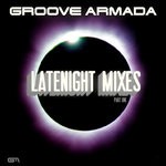 cover: Groove Armada - Latenight Mixes Pt I