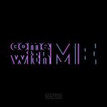 cover: Mattou - Come With Me