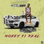 cover: Kojo Don - Money Fi Real