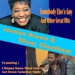 cover: Jocelyn Brown|Oliver Cheatham - Somebody Else's Guy & Other Great Hits