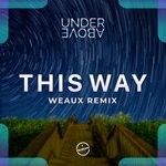 cover: Under Above - This Way