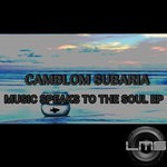 cover: Camblom Subaria - Music Speaks To The Soul EP