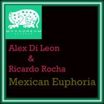 cover: Alex Di Leon|Ricardo Rocha - Mexican Euphoria