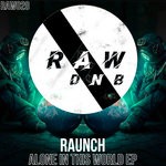 cover: Raunch - Alone In This World