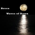 cover: Breex - Waves Of Dawn