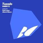 cover: Tuxedo - Embryo