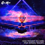 cover: Cole-man|Donzell Taggart - Who I Thought You Were