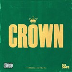 cover: So Dope - Crown (Explicit)