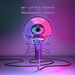 cover: My Little Friend - Canto (Drumagick Remix)