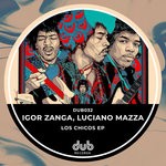 cover: Igor Zanga|Luciano Mazza - Los Chicos EP