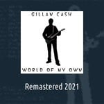 cover: Gillan Cash - World Of My Own (Remastered 2021)