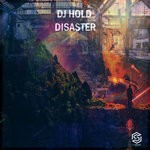 cover: Dj Hold - Disaster