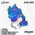 cover: Acid Kids - Dreamz