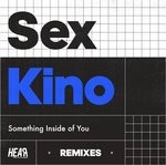 cover: Sex Kino - Something Inside Of You (Remixes)