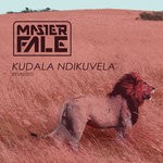 cover: Master Fale - Kudala Ndikuvela Revisited